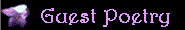 guestpoetry2.gif (1682 bytes)